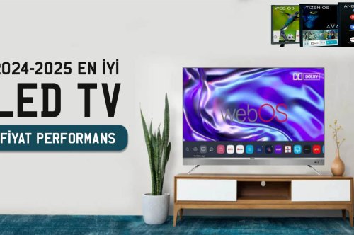 2024-2025 Yılı Görüntü Kalitesi ve Özellikleri En İyi Led TV İncelemesi